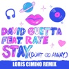 Stay (Don't Go Away) [feat. Raye] [Loris Cimino Remix] - Single