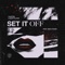 Set It Off (feat. Dustycloud & Man 3 Faces) - Single