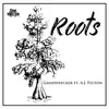 Roots (feat. A.J. Felton) - Single album lyrics, reviews, download