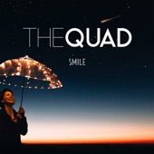 The Quad - Smile