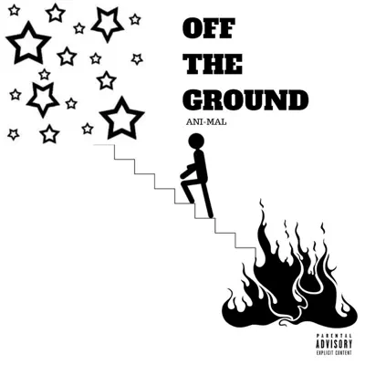 Off the Ground - Single - A.N.I.M.A.L