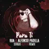 Para ti (Sergio Acosta Remix) song lyrics