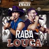 Raba Louca - Single