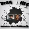 Drag Me - Single album lyrics, reviews, download