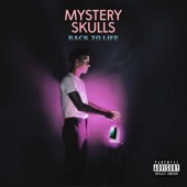 Mystery Skulls - Back To Life