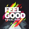Feel Good - Vocal Pop artwork