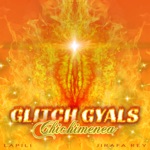 Glitch Gyals, Lapili & Jirafa Rey - Chichimenea