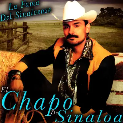 La Fama del Sinaloense - El Chapo De Sinaloa