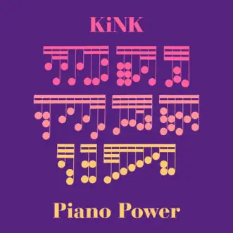 Piano Power - EP by Kink album reviews, ratings, credits