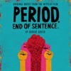 Period. End of Sentence. (Original Music from the Netflix Film) - Single artwork