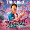 Chill Bro (From "Pattas") - Single