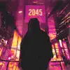 2045 (feat. Tony Reznik) - Single album lyrics, reviews, download