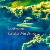 Louvores, Cristo Me Ama artwork