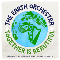 The Earth Orchestra - Together Is Beautiful artwork