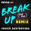 Break Up Bye Bye - Frock Destroyers Version by The Cast of RuPaul's Drag Race UK iTunes Track 1