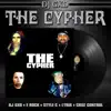 The Cypher (feat. E-Rock, Style C, Lyrix & Cruz Control) - Single album lyrics, reviews, download
