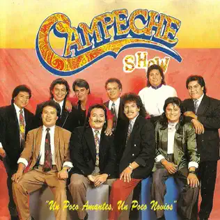 ladda ner album Campeche Show - Un Poco Amantes Un Poco Novios