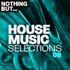 Nothing But... House Music Selections, Vol. 08, 2020