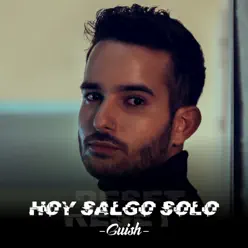 Hoy Salgo Solo - Single - Guish