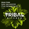 San Salvador (The Remixes) Pt. 2 - EP