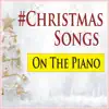#Christmas Songs - on the Piano album lyrics, reviews, download