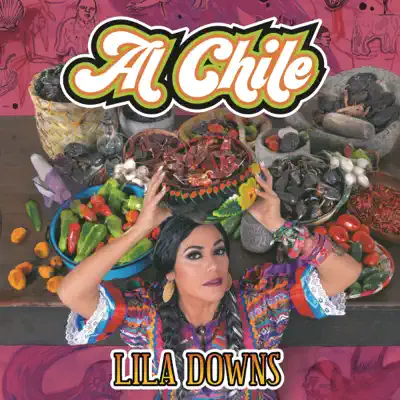 Al Chile - Lila Downs Al Chile - Lila Downs