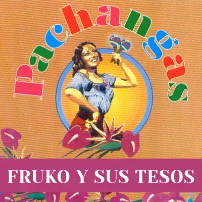 Pachangas - Fruko y Sus Tesos