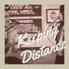 Keeping Distance - Single album lyrics, reviews, download