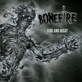 Bonefire - Fade and Decay