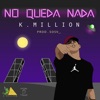 No Queda Nada - Single