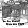 Bus Stop Miracle - Single album lyrics, reviews, download