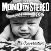 Mono in Stereo - The Conversation