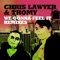 We Gonna Feel It (Chris Lauer & Canard Remix) - Chris Lawyer & Thomy lyrics