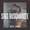 Stream & download Sigo Buscándote - Single