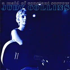 Maid of Constant Sorrow (Remastered) - Judy Collins