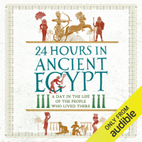 Donald P. Ryan - 24 Hours in Ancient Egypt (Unabridged) artwork