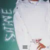 Shine! - Single album lyrics, reviews, download
