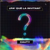 ¿Pa Qué La Invitan? - Single, 2020