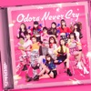 Odora Never Cry - Single