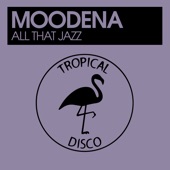 Moodena - All That Jazz