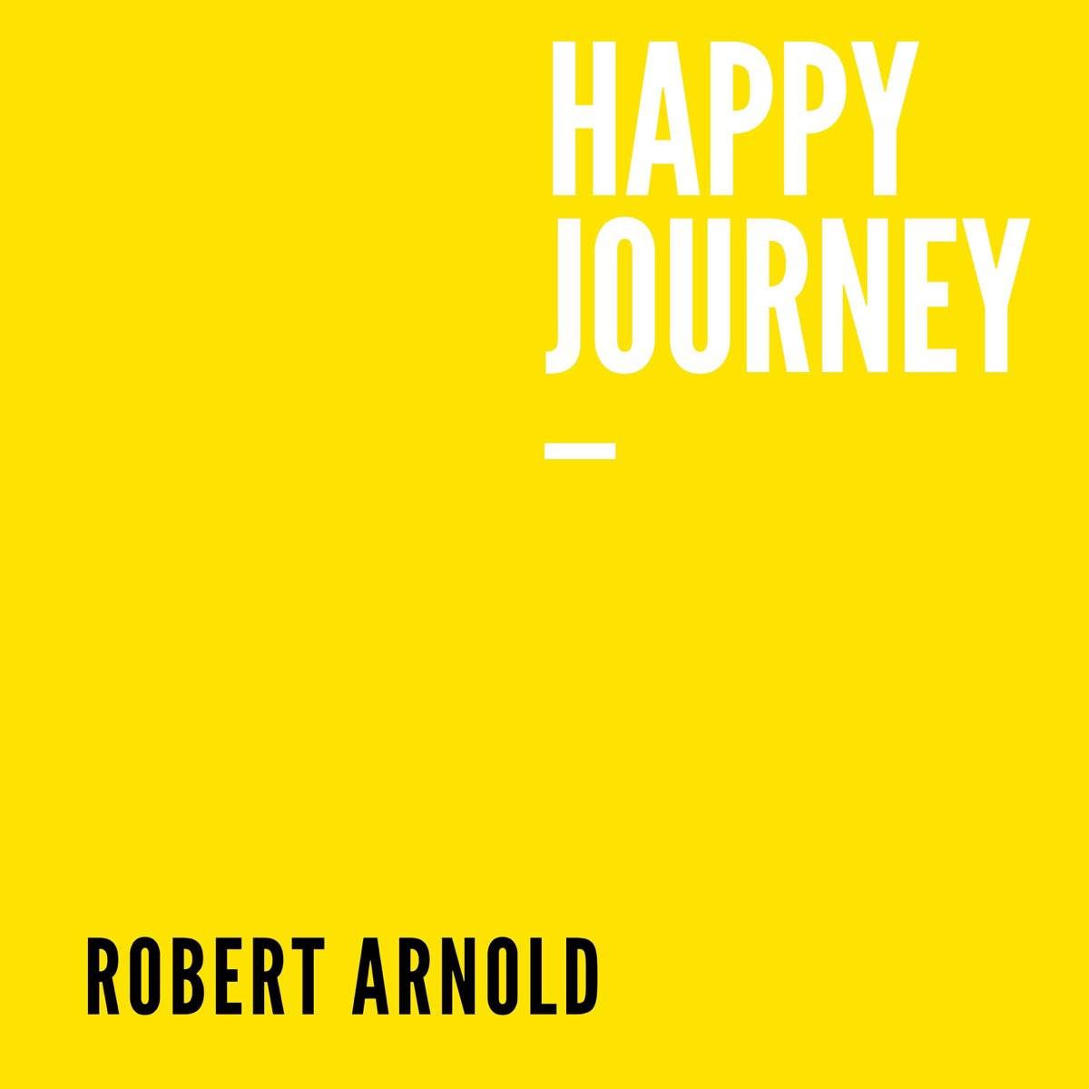 happy-journey-single-by-robert-arnold-on-apple-music