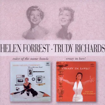 Voice of the Name Bands - Crazy in Love! - Helen Forrest Voice of the Name Bands - Crazy in Love! - Helen Forrest