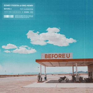 Before U (feat. AlunaGeorge) - Single