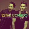 Estar Conmigo - Single album lyrics, reviews, download