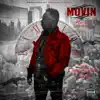 Movin (feat. SLiC CheauxLove & Kaine) - Single album lyrics, reviews, download