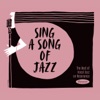 Sing a Song of Jazz: The Best of Vocal Jazz on Resonance, 2019