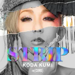 STRIP - Single - Kumi Koda STRIP - Single - Kumi Koda