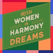 Irish Women In Harmony - Dreams