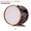 Tamburo (feat. Deivol) - Single