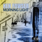 Ken Fowser - This That & the Other Thing